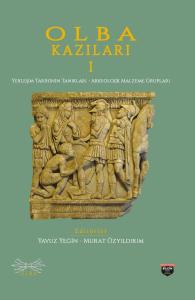 OLBA EXCAVATIONS I - WITNESSES OF SETTLEMENT HISTORY - ARCHAEOLOGICAL MATERIAL GROUPS