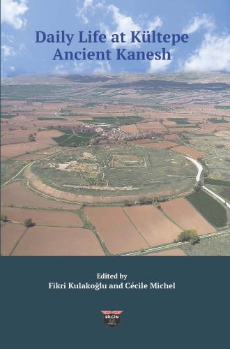 Daily Life at Kültepe Ancient Kanesh